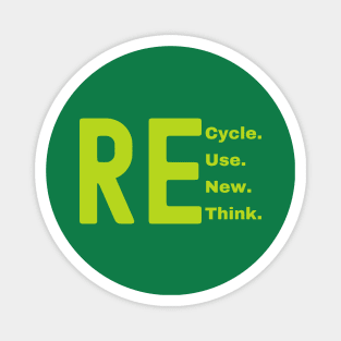 Recycle Reuse Renew Rethink Magnet